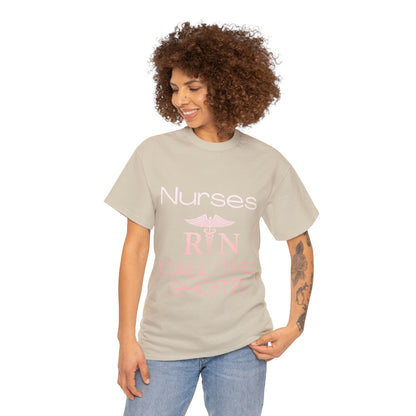 Nurses Call the Shots Unisex Heavy Cotton Tee