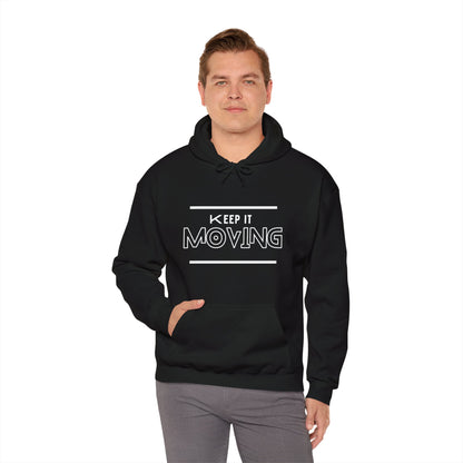 Keep It Moving  Hoodie