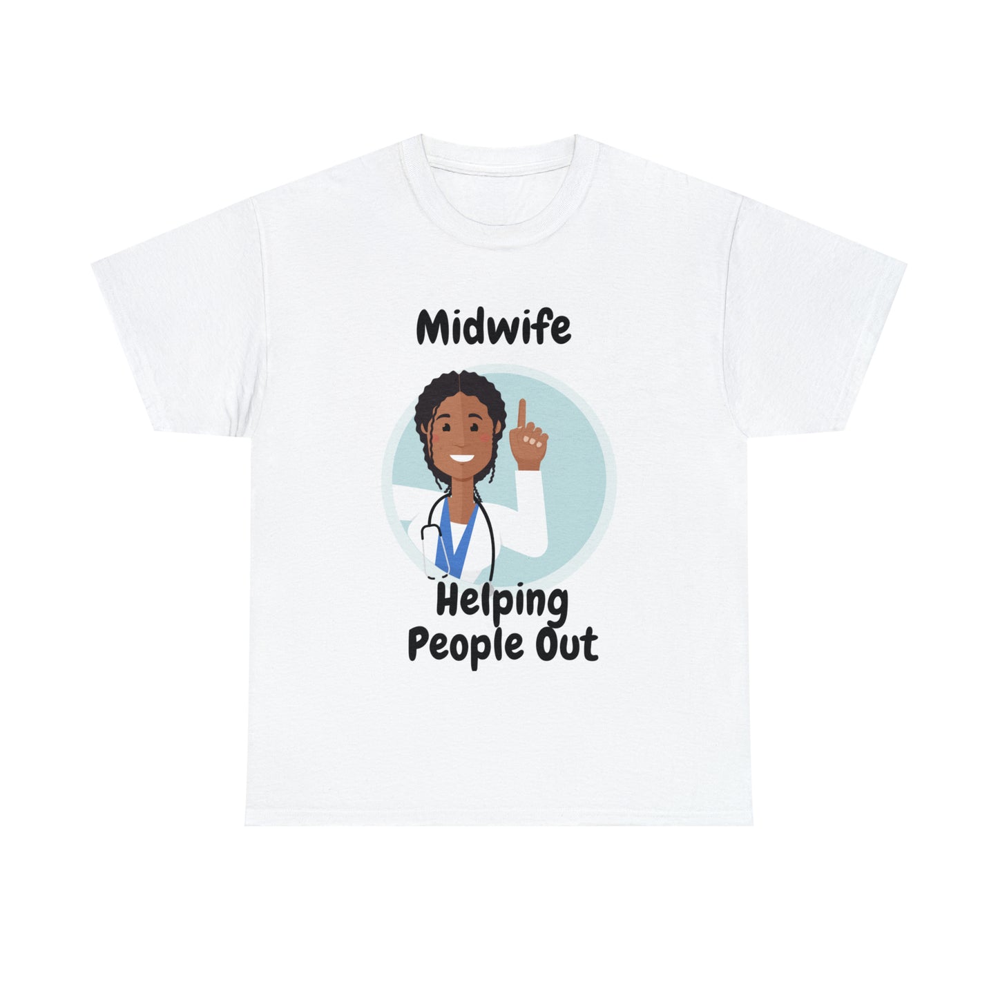 Midwife Helping People Out  Unisex Heavy Cotton Tee