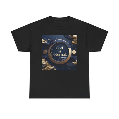 God is Eternal Tee