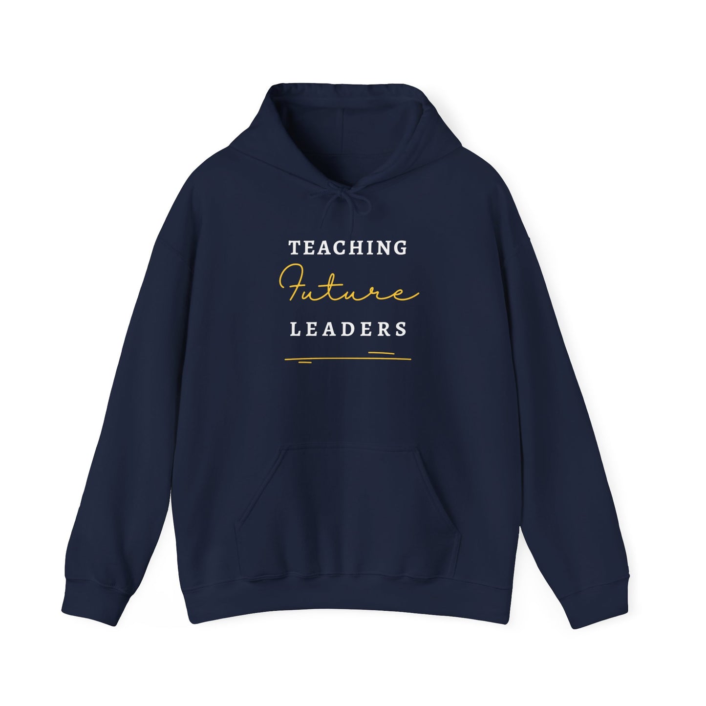 Teaching Future Leaders Hoodies