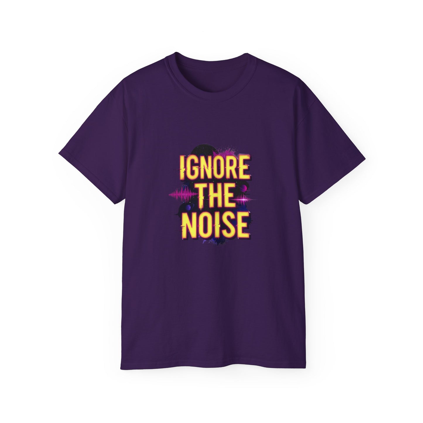 lgnore the Noise T-shirt