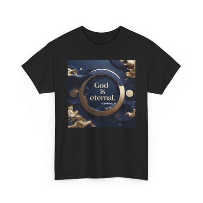 God is Eternal Tee