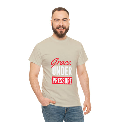 Grace Under Pressure Unisex Heavy Cotton Tee