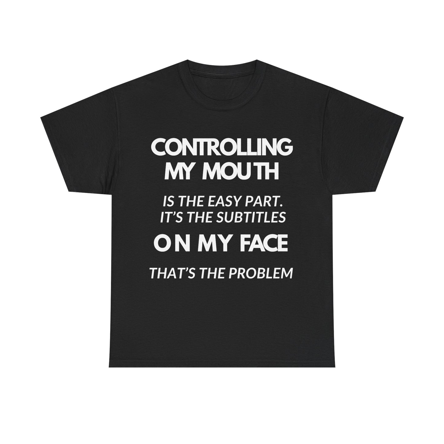 Controlling My Mouth