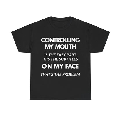 Controlling My Mouth