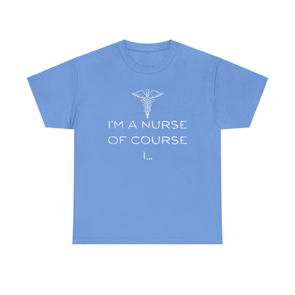 I'm a Nurse Unisex Heavy Cotton Tee