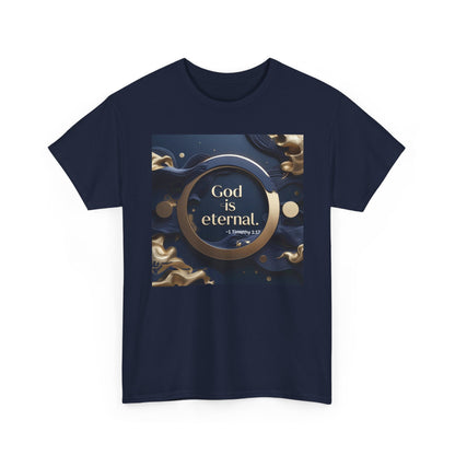 God is Eternal Tee