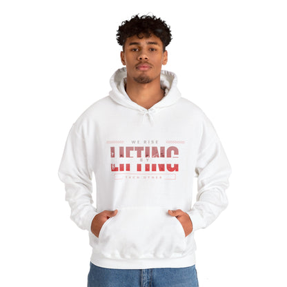 We Rise By Lifting Others  Hoodie