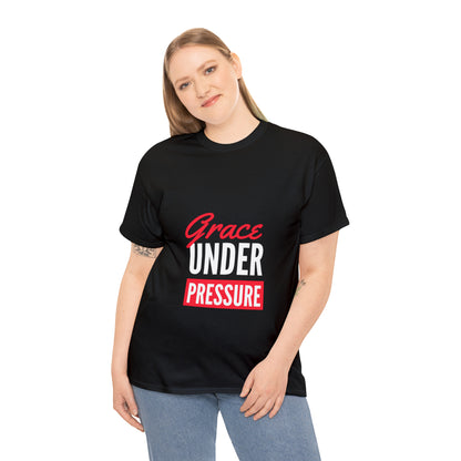 Grace Under Pressure Unisex Heavy Cotton Tee