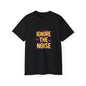lgnore the Noise T-shirt