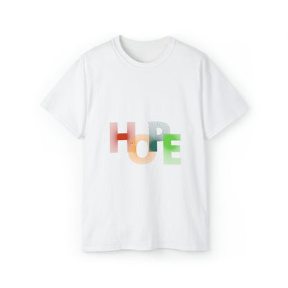 HOPE Unisex Ultra Cotton Tee