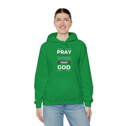 Pray Work Trust God Hoodie