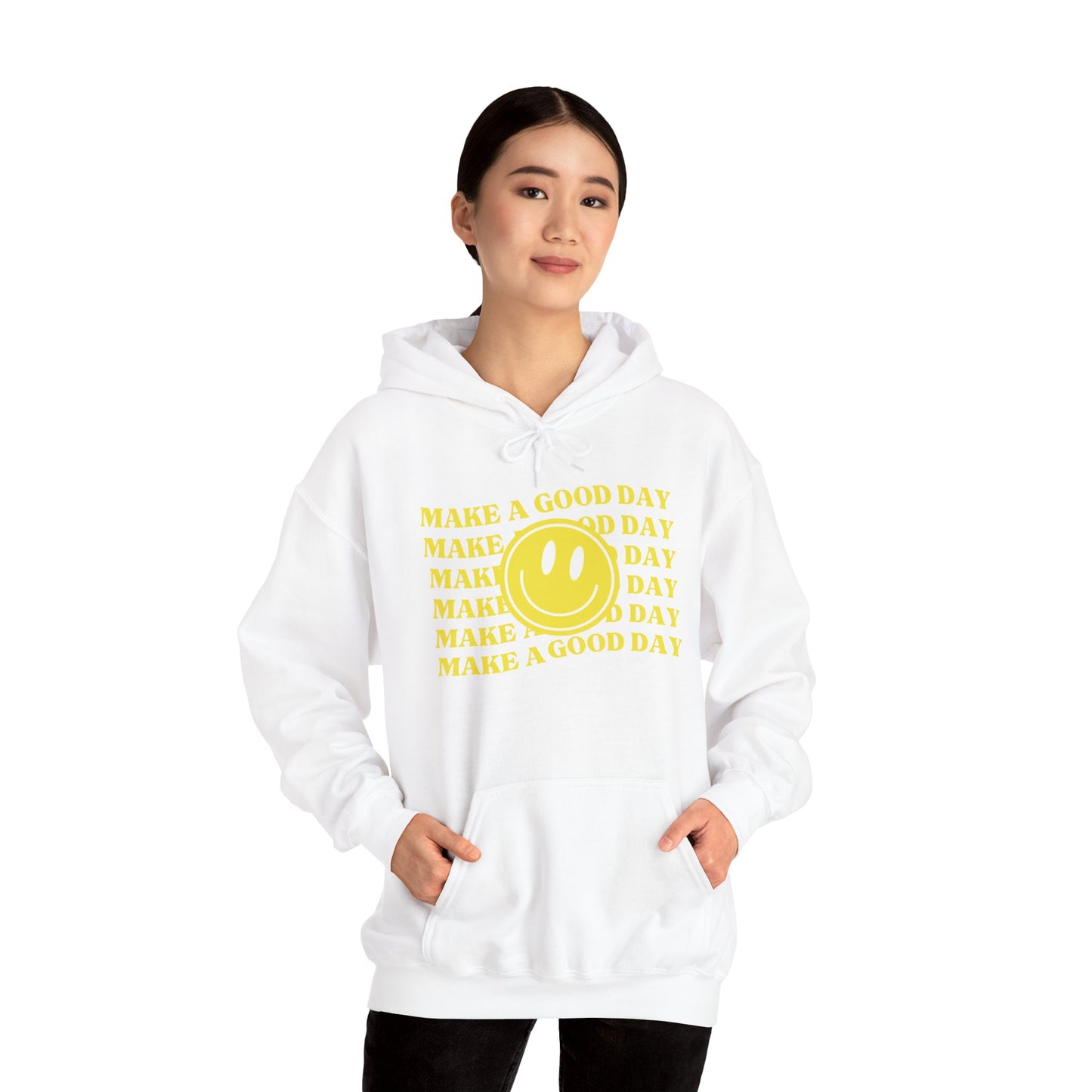 Make A Good Day HOODIE