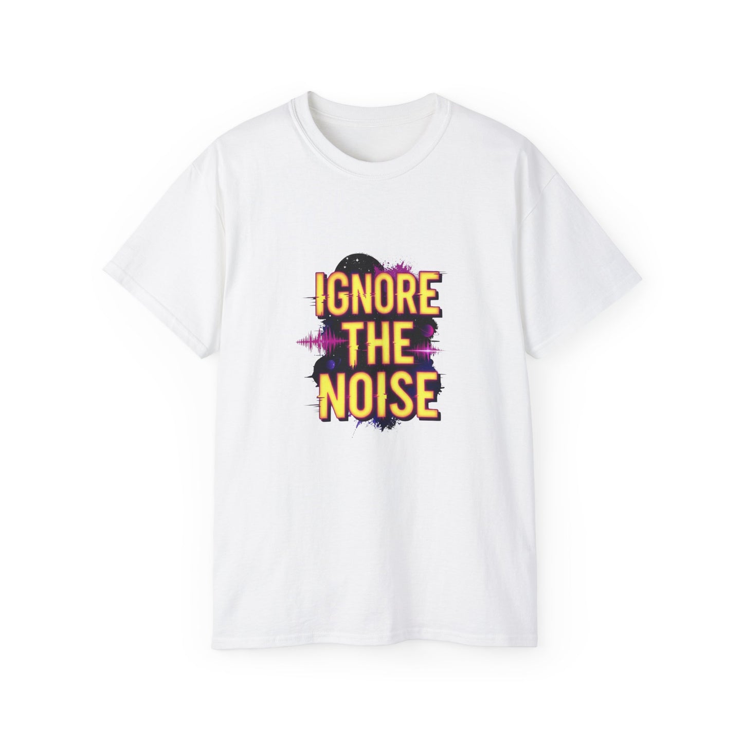 lgnore the Noise T-shirt