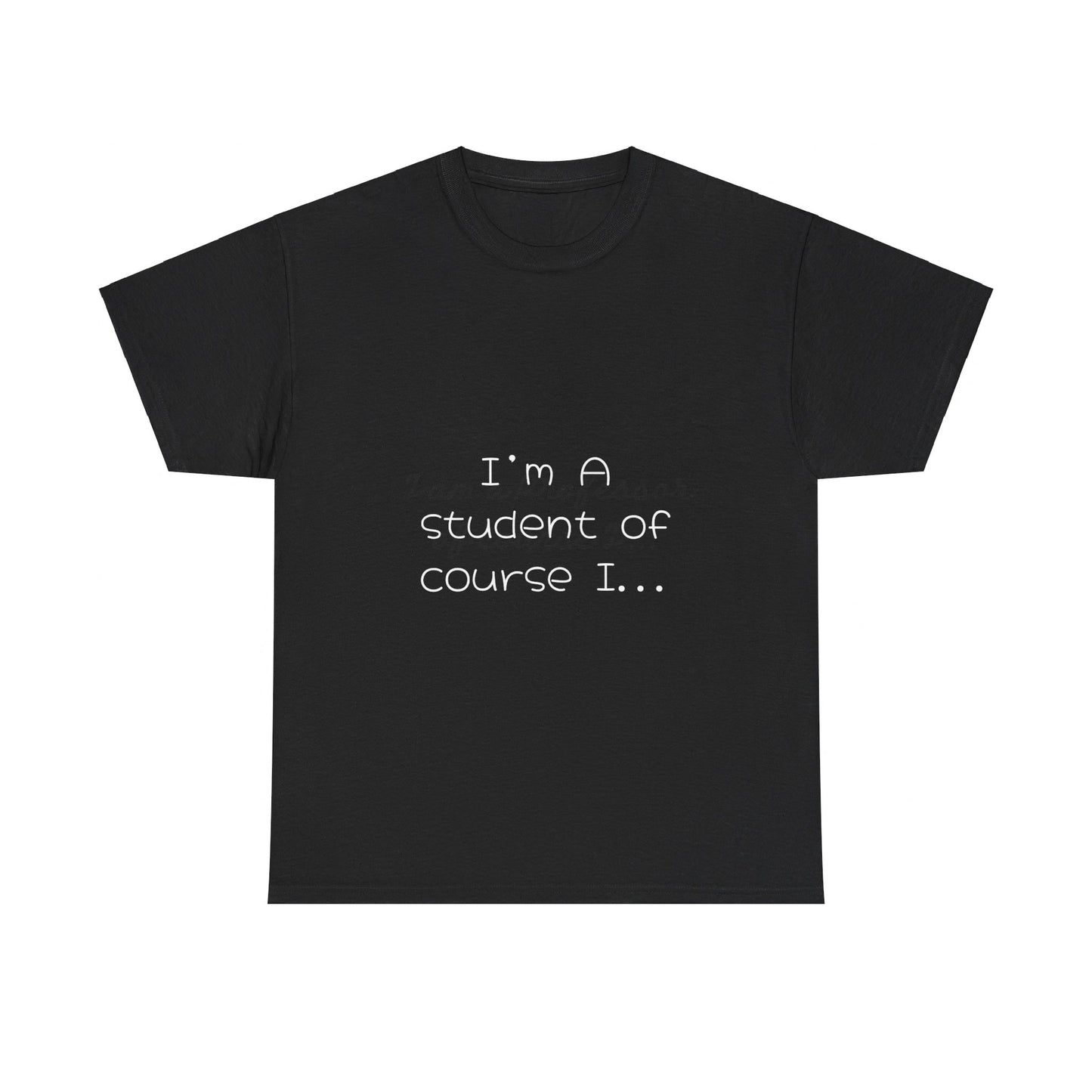 I'm a Student Unisex Heavy Cotton Tee