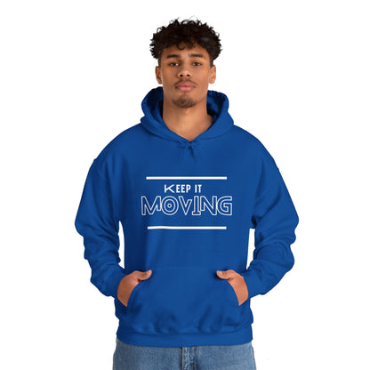 Keep It Moving  Hoodie