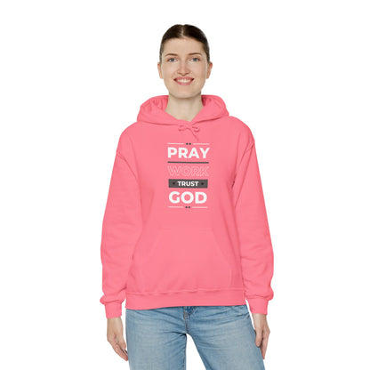 Pray Work Trust God Hoodie