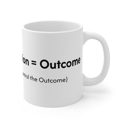 Situations + Reaction = Outcome Mug 11oz