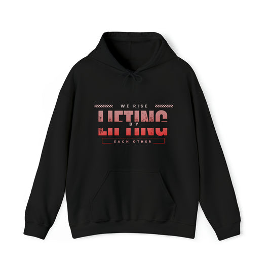 We Rise By Lifting Others  Unisex Heavy Blend™ Hooded Sweatshirt