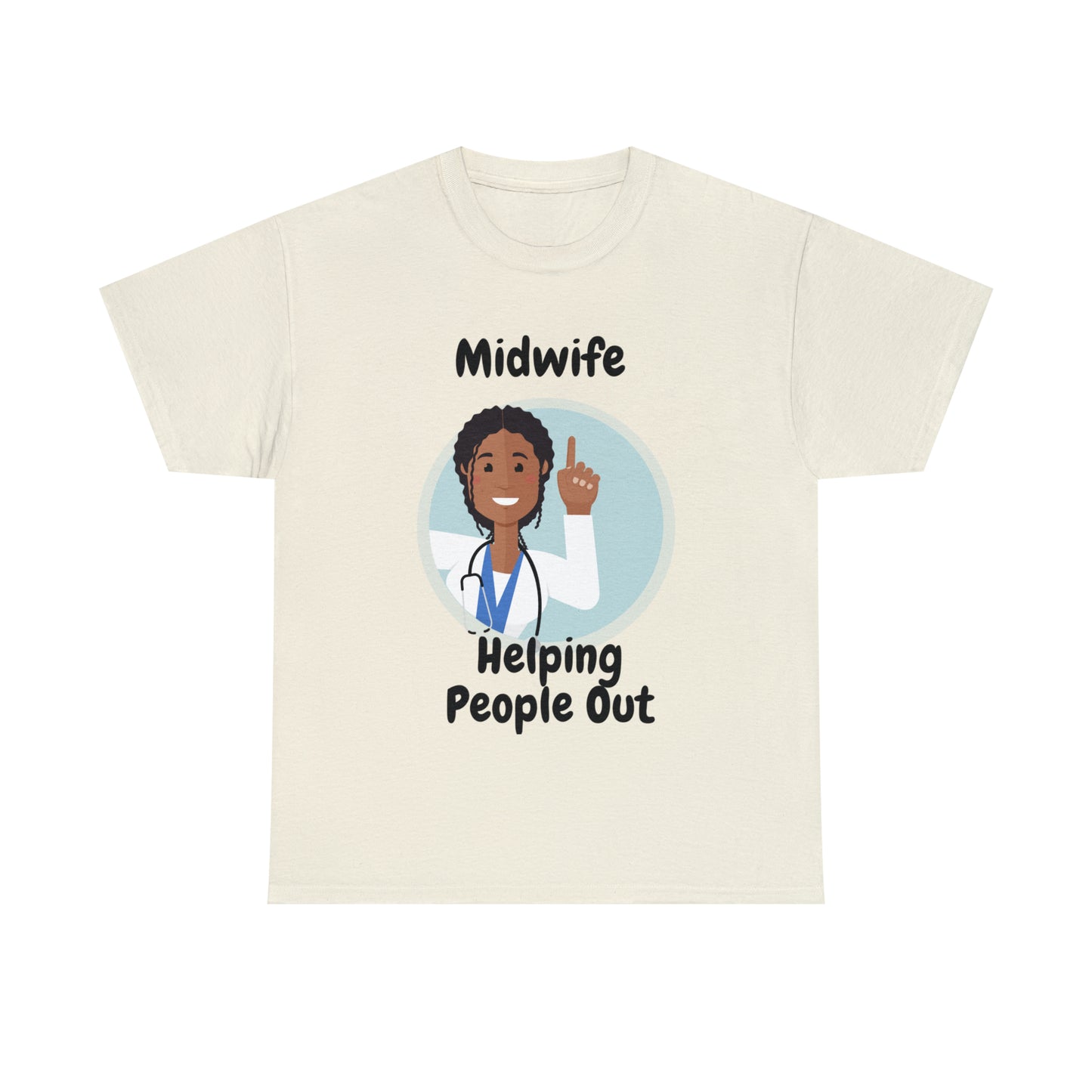 Midwife Helping People Out  Unisex Heavy Cotton Tee