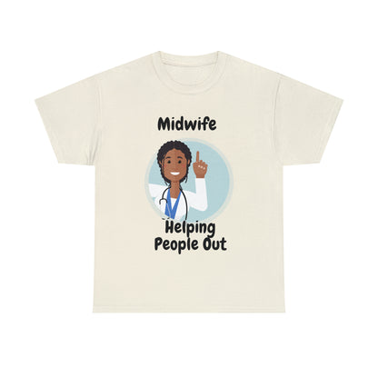 Midwife Helping People Out  Unisex Heavy Cotton Tee