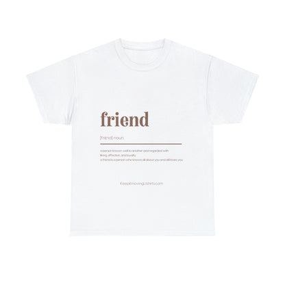 Friend Unisex Heavy Cotton Tee