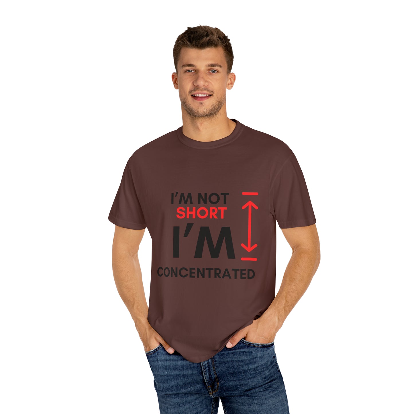 I’m Not Short Unisex Garment-Dyed T-shirt