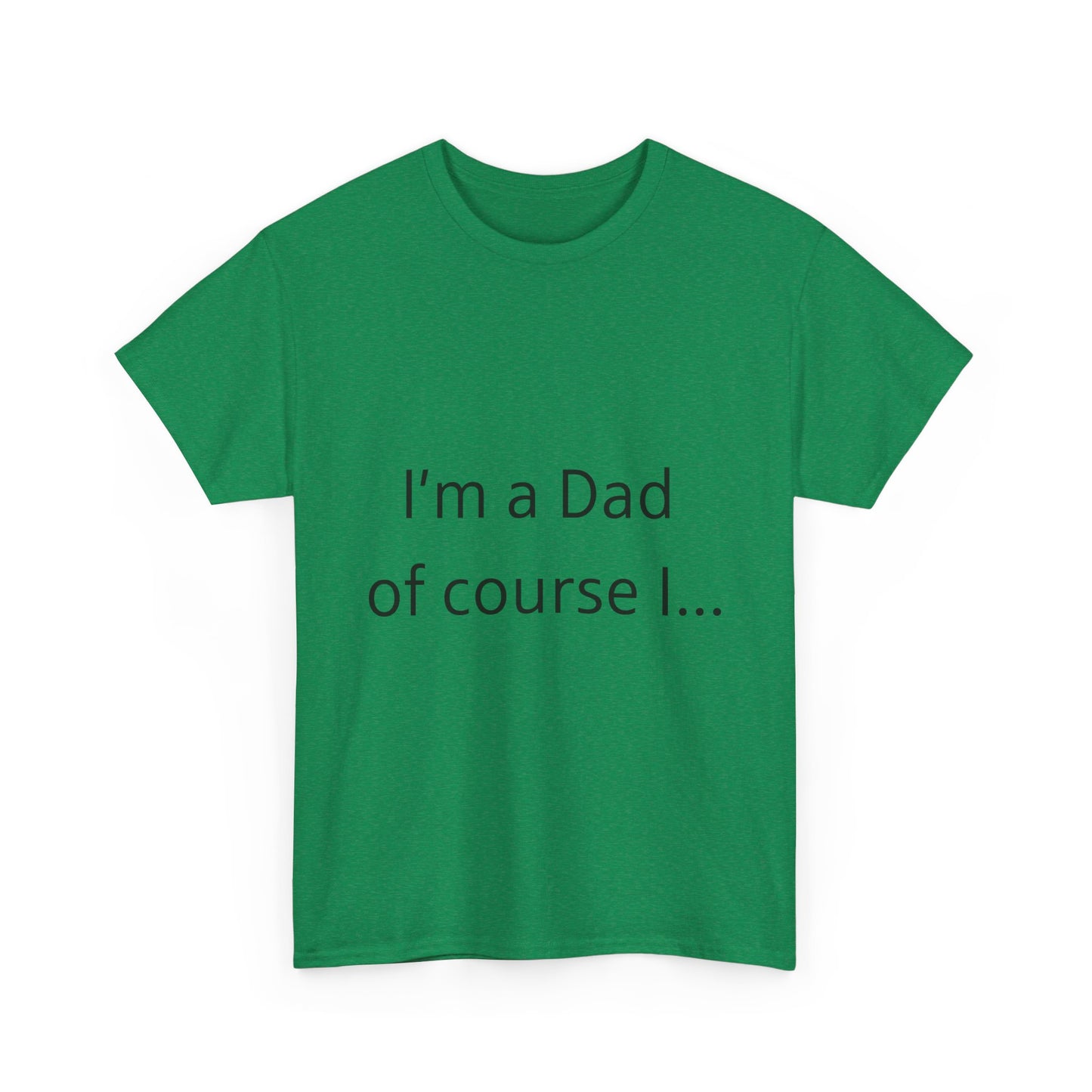 I'm A Dad  Unisex Heavy Cotton Tee