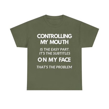 Controlling My Mouth