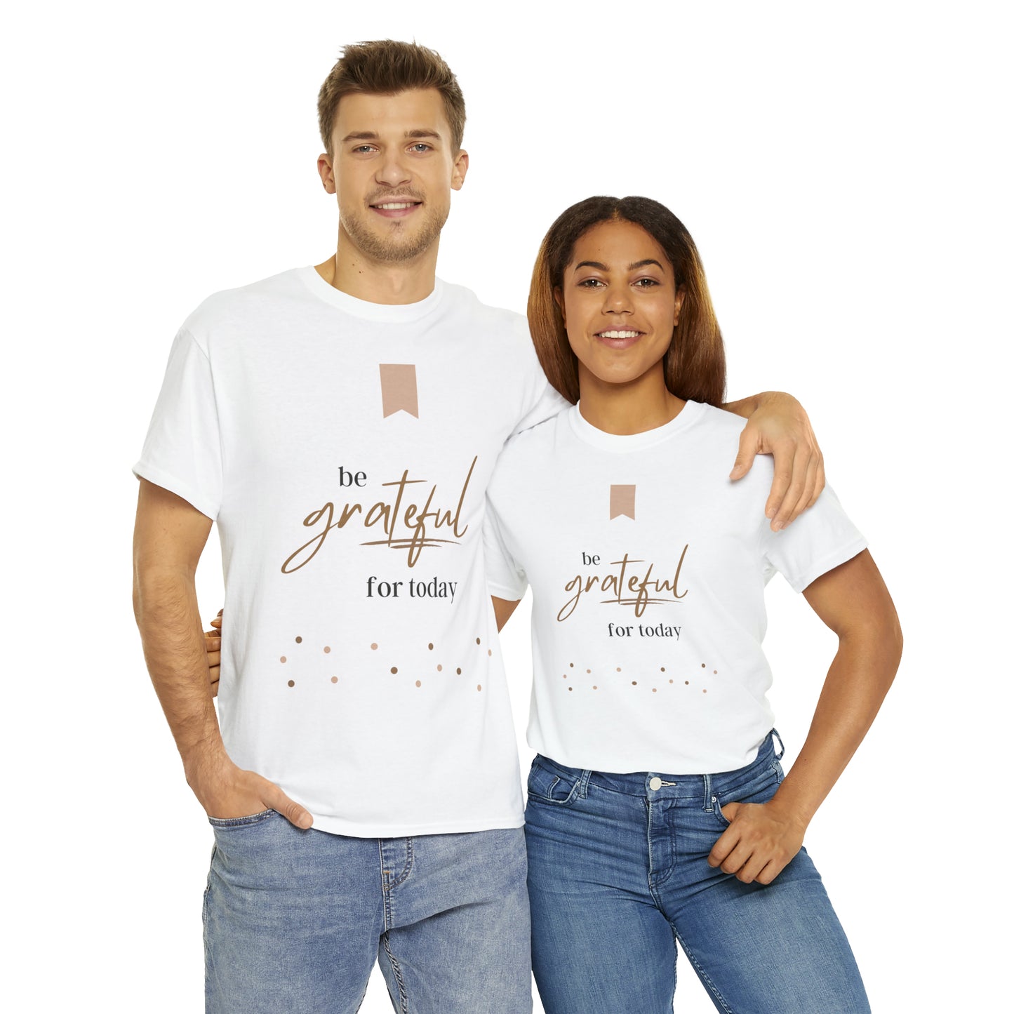 Be Grateful for Today Unisex Heavy Cotton Tee