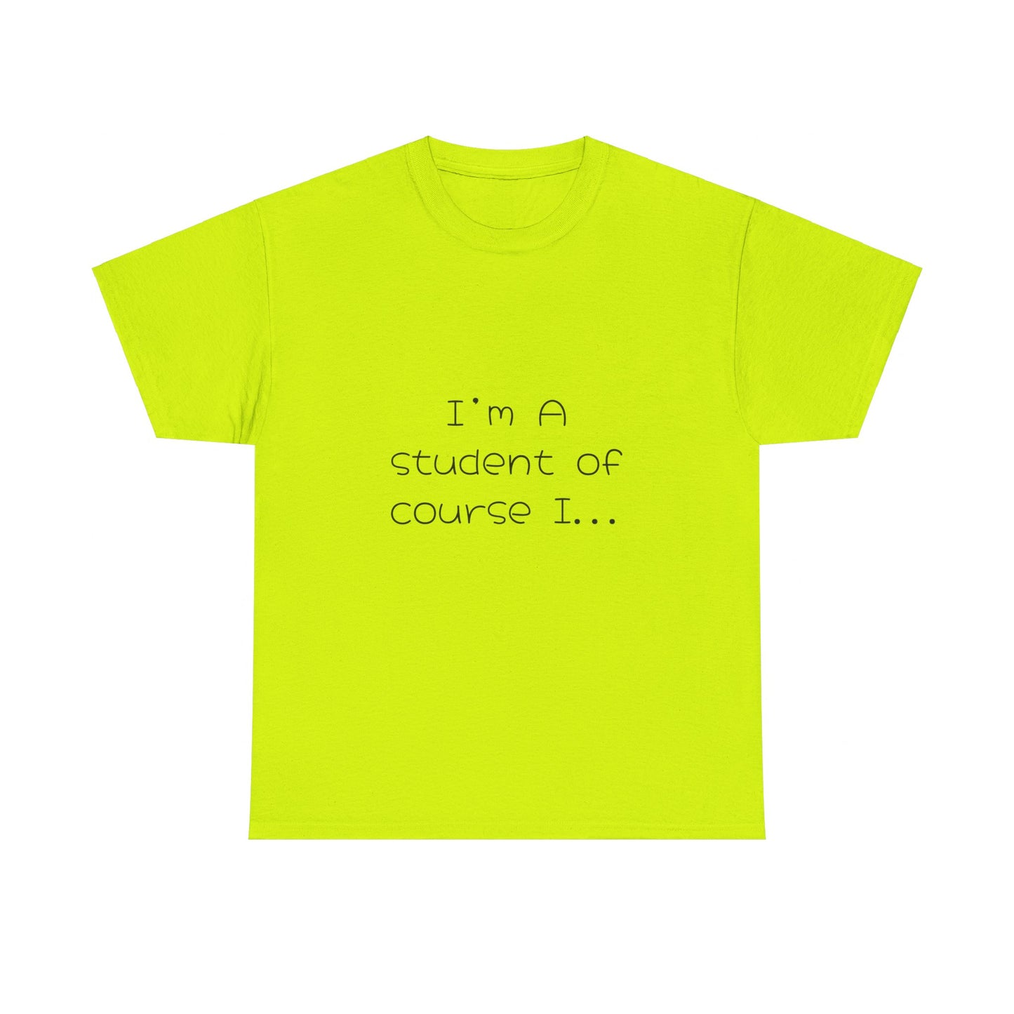 I'm a Student Unisex Heavy Cotton Tee