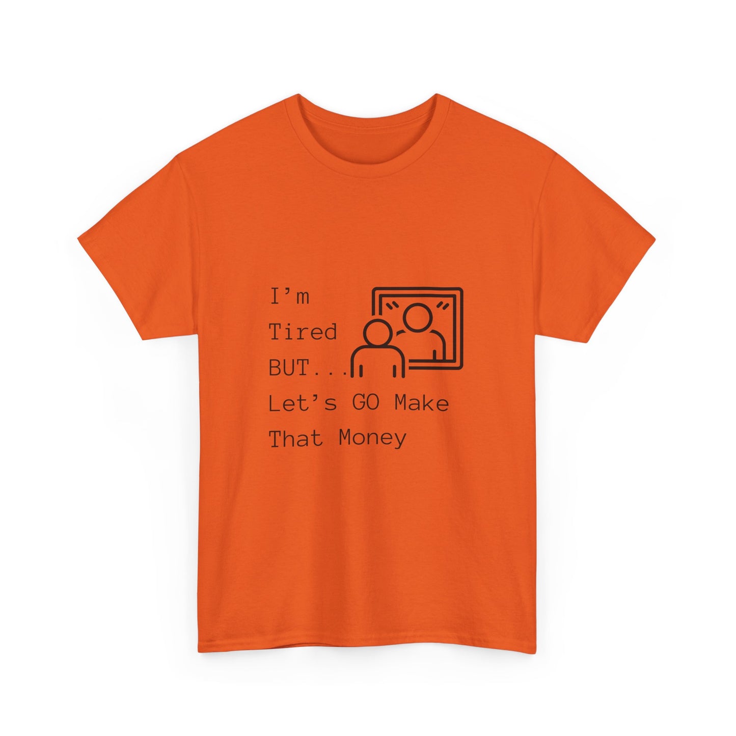 Let's Go Make Money Unisex Heavy Cotton Tee