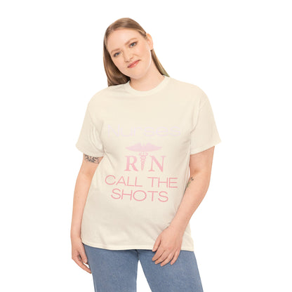 Nurses Call the Shots Unisex Heavy Cotton Tee