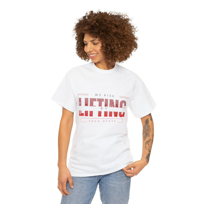 We RISE by Lifting Others Unisex Heavy Cotton Tee