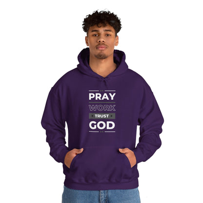 Pray Work Trust God Hoodie