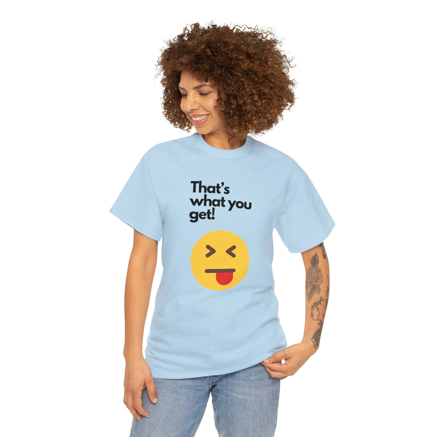 That's What you Get Unisex Heavy Cotton Tee