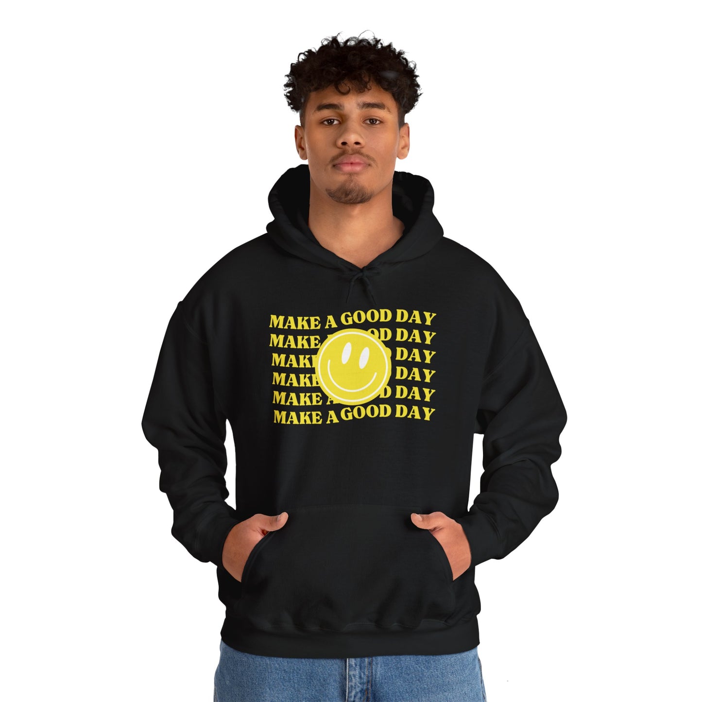 Make A Good Day HOODIE