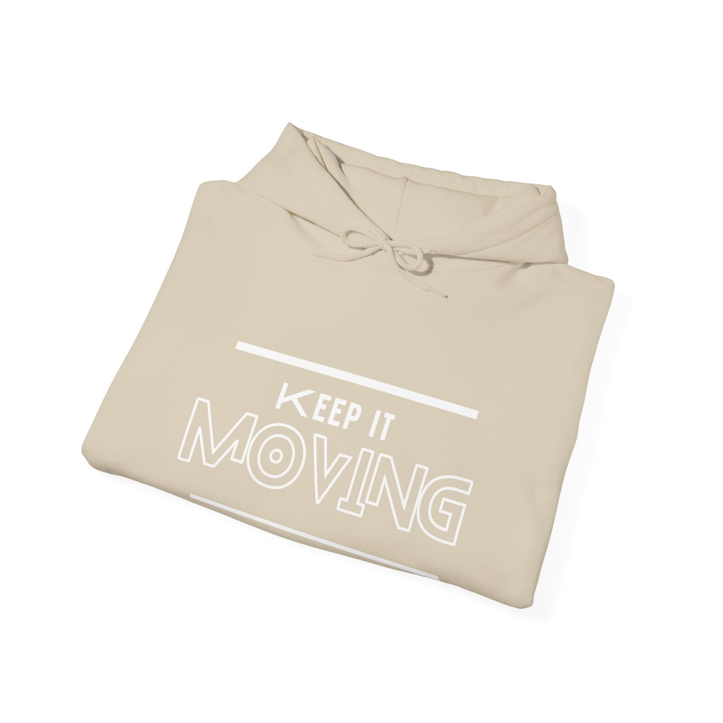 Keep It Moving  Hoodie