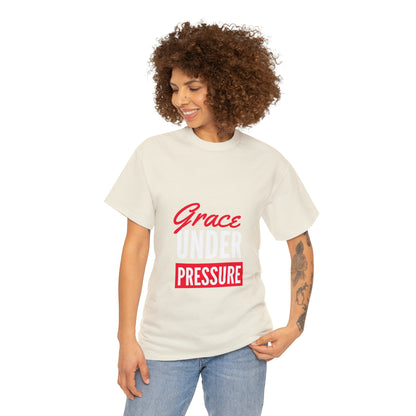 Grace Under Pressure Unisex Heavy Cotton Tee