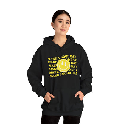 Make A Good Day HOODIE