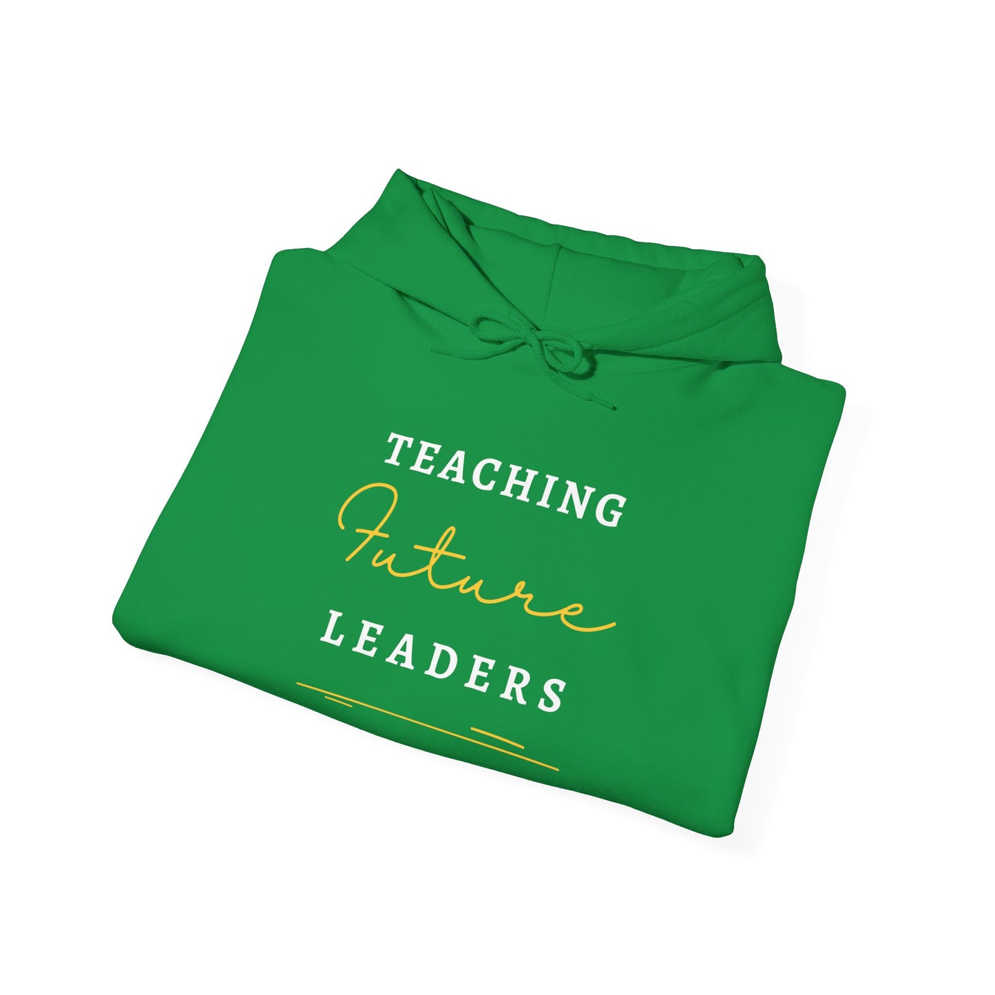 Teaching Future Leaders Hoodies