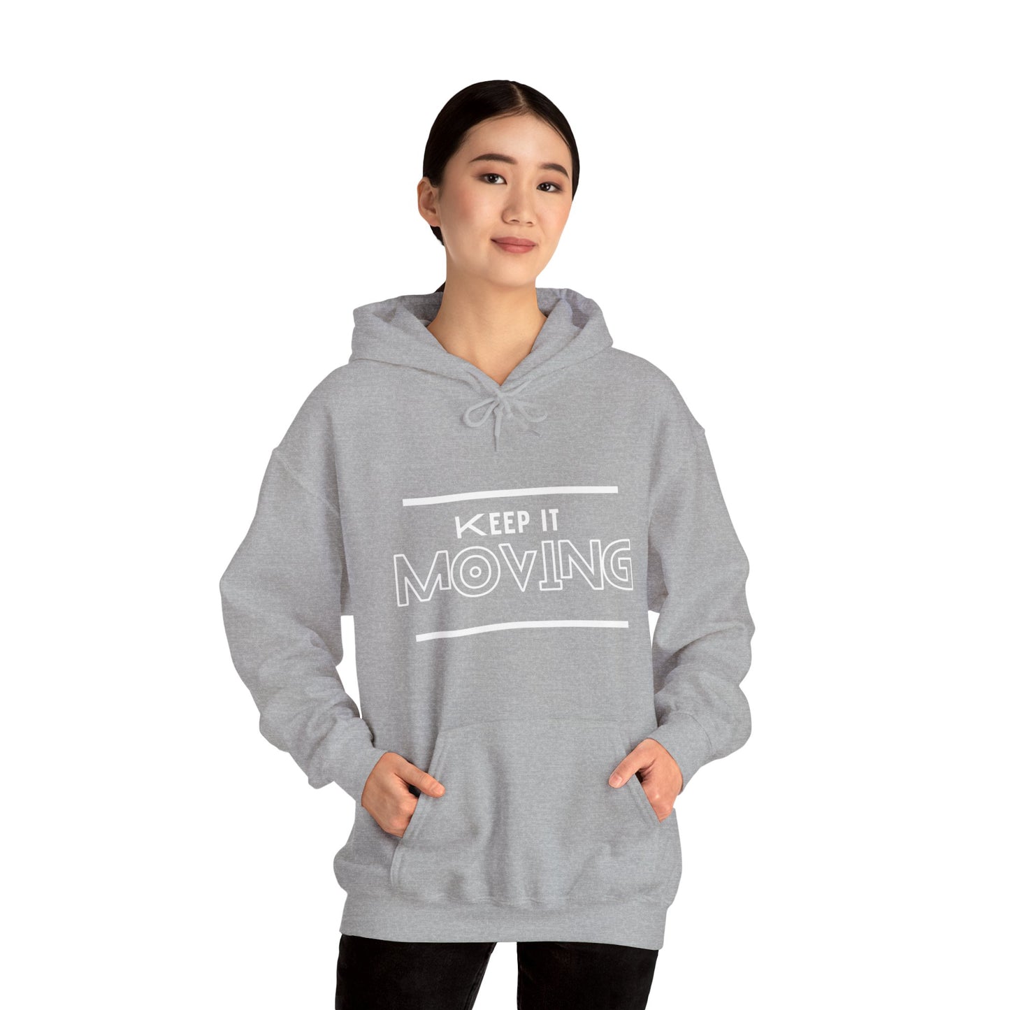 Keep It Moving  Hoodie