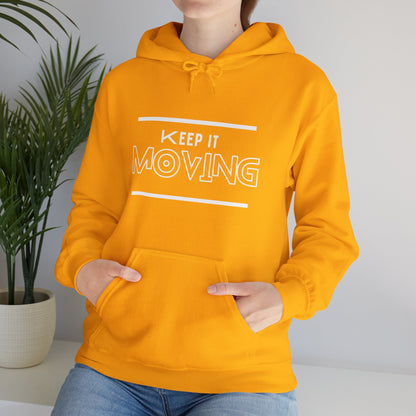 Keep It Moving  Hoodie