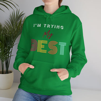 I'm Trying My Best Hoodie