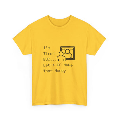 Let's Go Make Money Unisex Heavy Cotton Tee