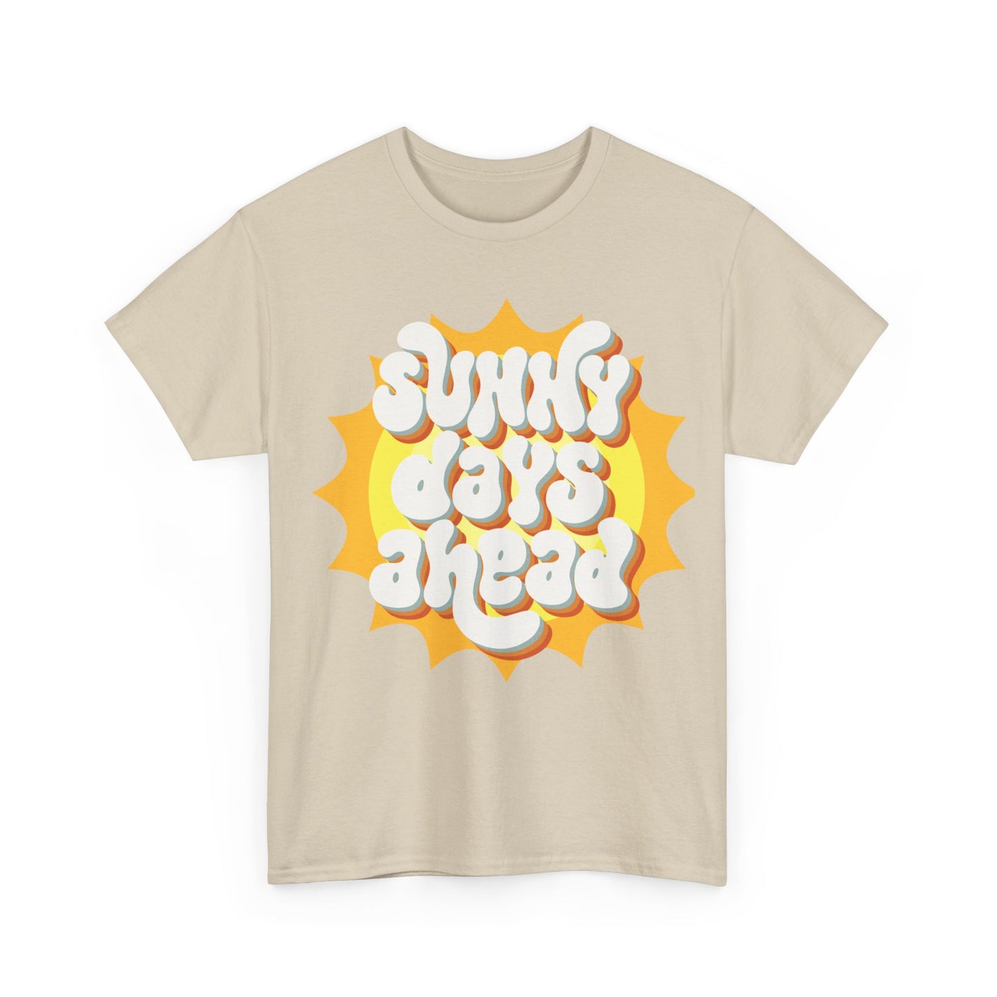 Sunny Days ahead LifeUnisex Heavy Cotton Tee