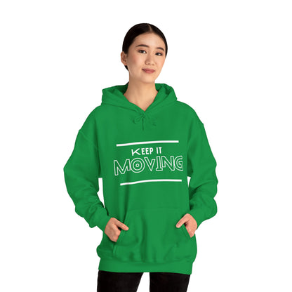 Keep It Moving  Hoodie