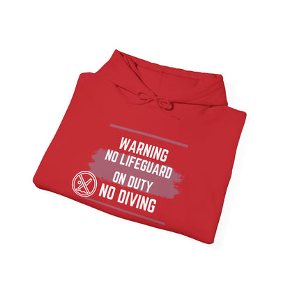 No Lifeguard on Duty No Diving Hoodie