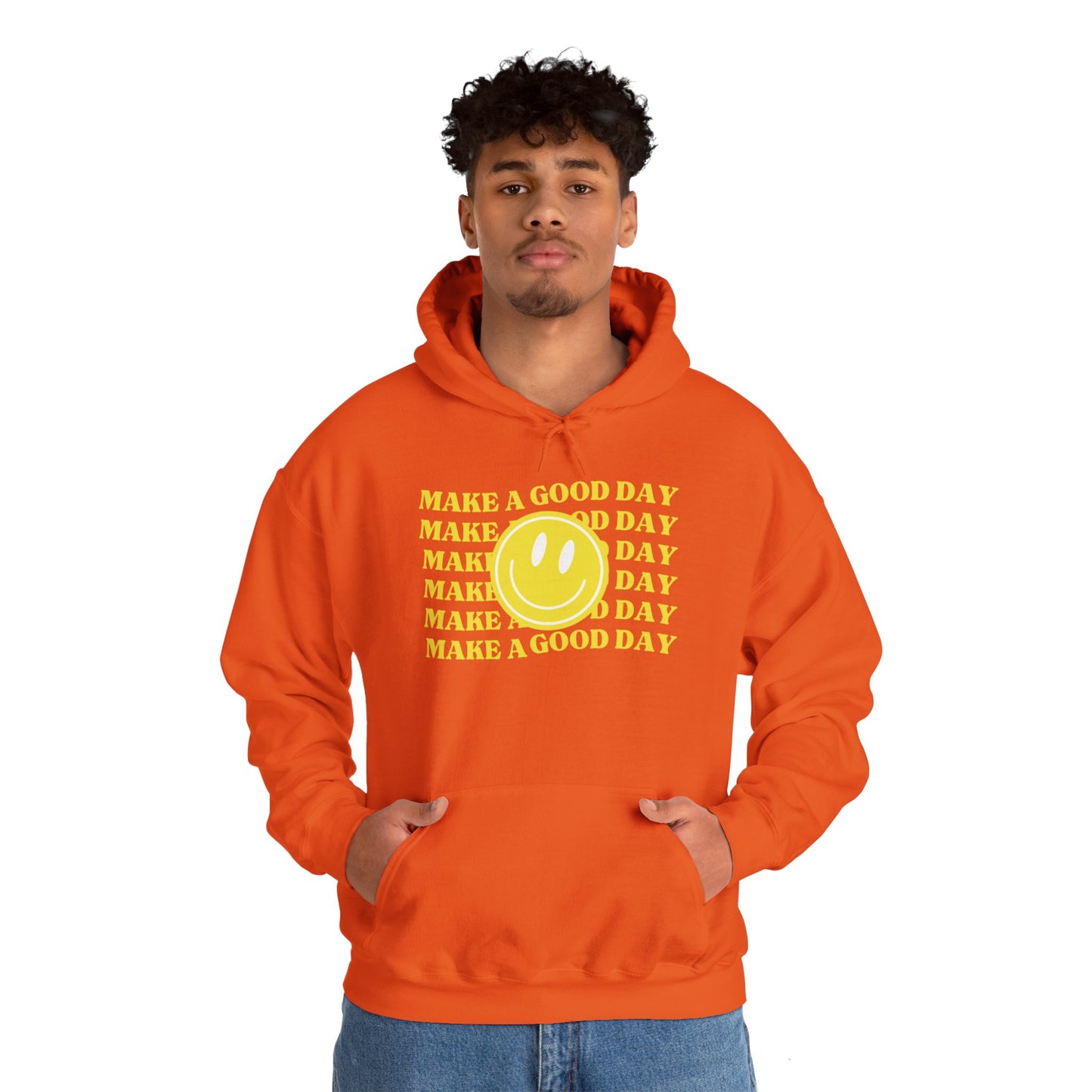 Make A Good Day HOODIE